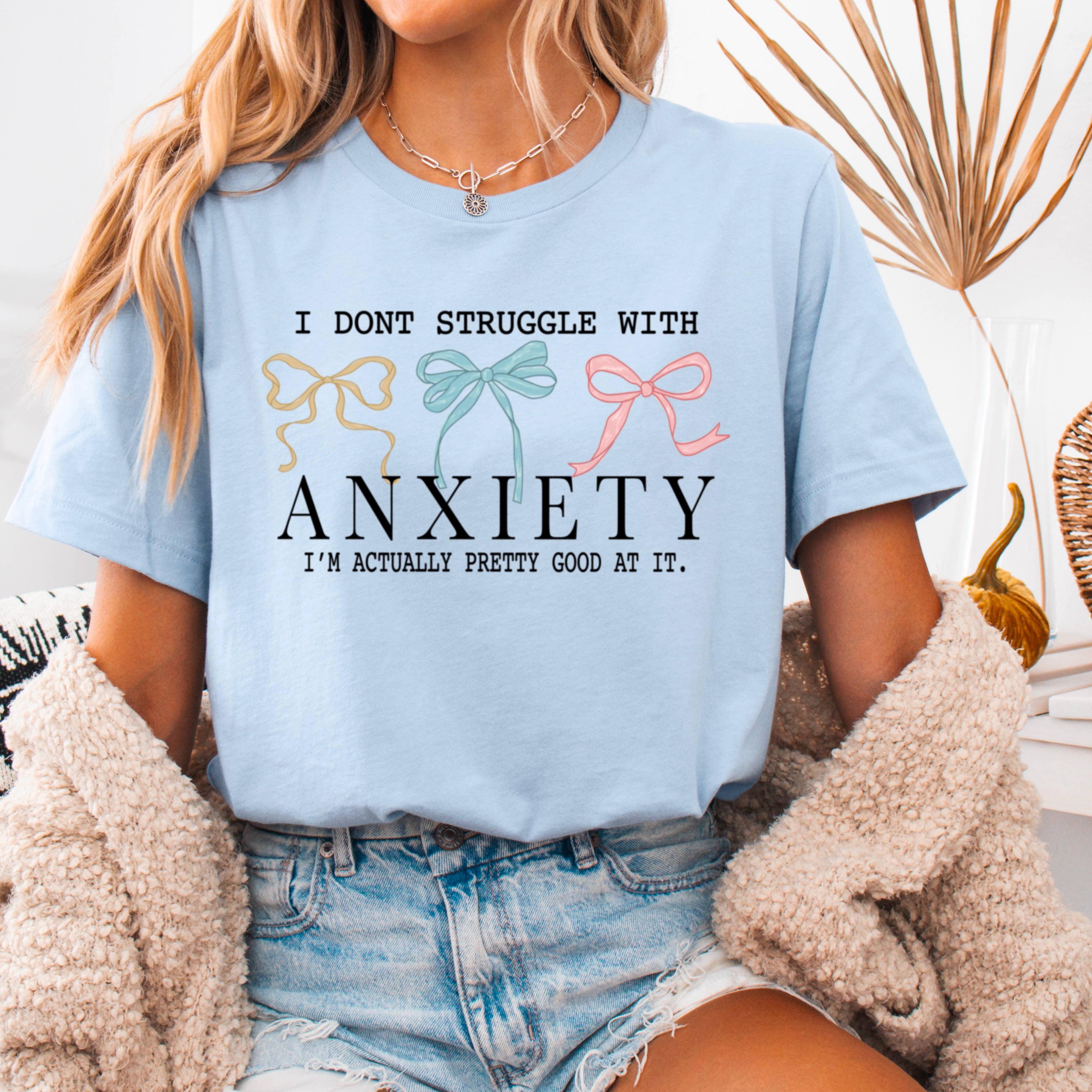 I Don’T Struggle with Anxiety Coquette Graphic Tee  | Gildan Hoodie, Sweatshirt | PodTeesHub.com