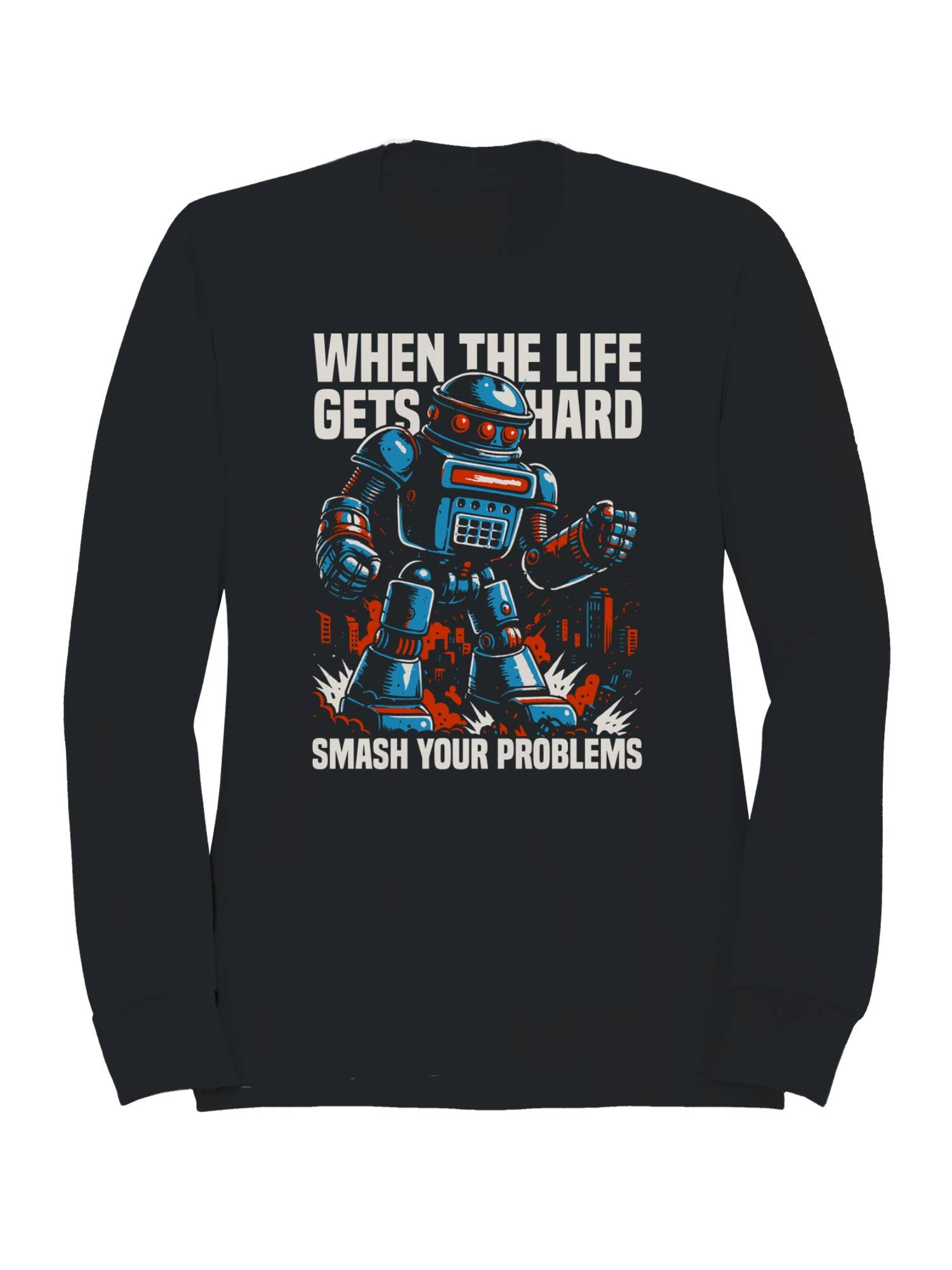 Smash Problems Robot Motivation Men's Sweatshirt T-Shirts, Hoodie | PodTeesHub.com