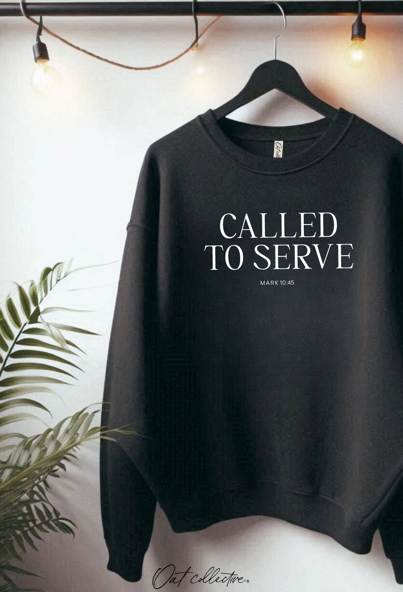Called To Serve Mark 10:45 Graphic Sweatshirt T-Shirts, Hoodie | PodTeesHub.com