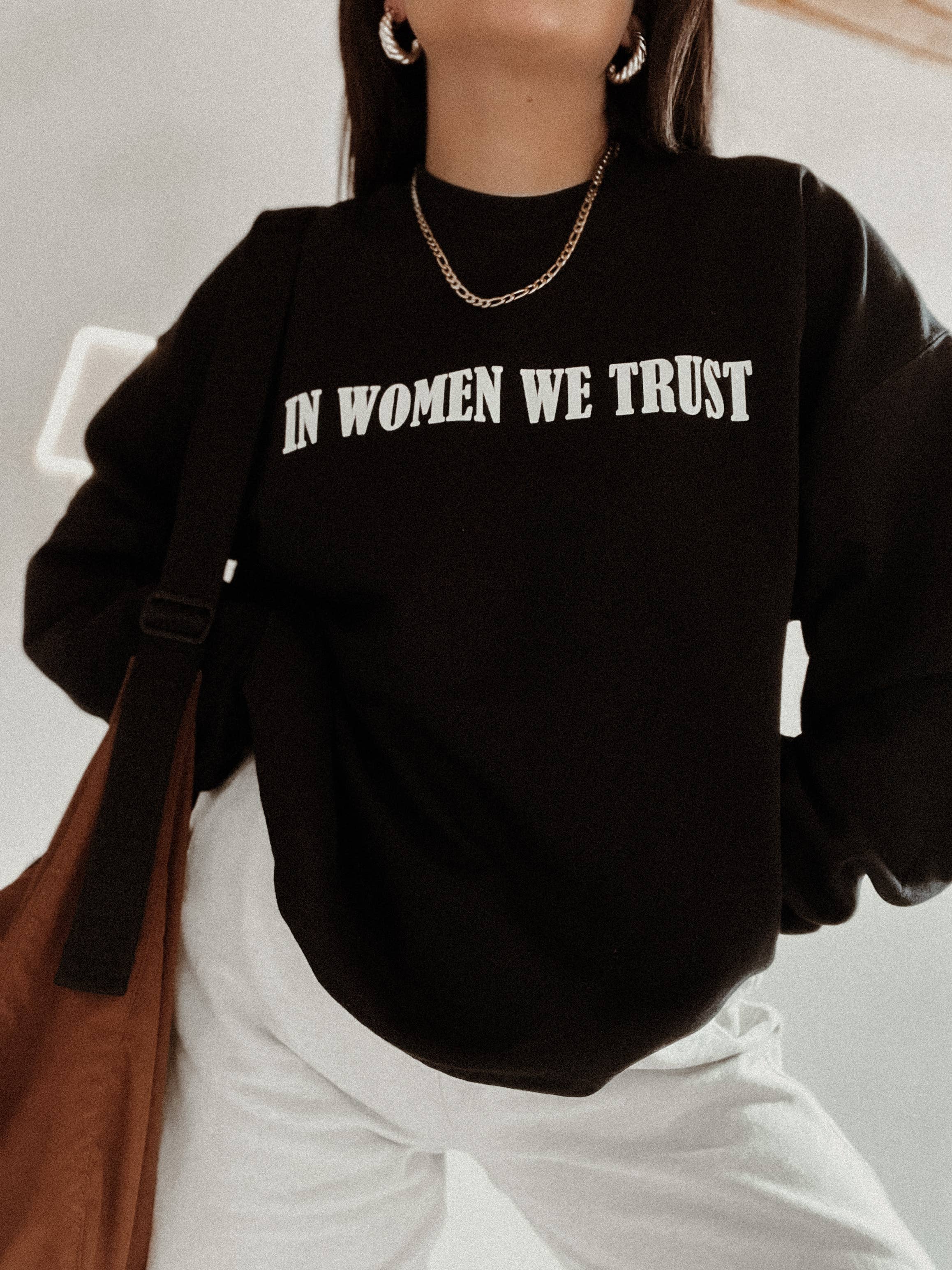In Women We Trust Feminist Graphic Sweatshirt - Black (Copy) T-Shirts, Hoodie | PodTeesHub.com