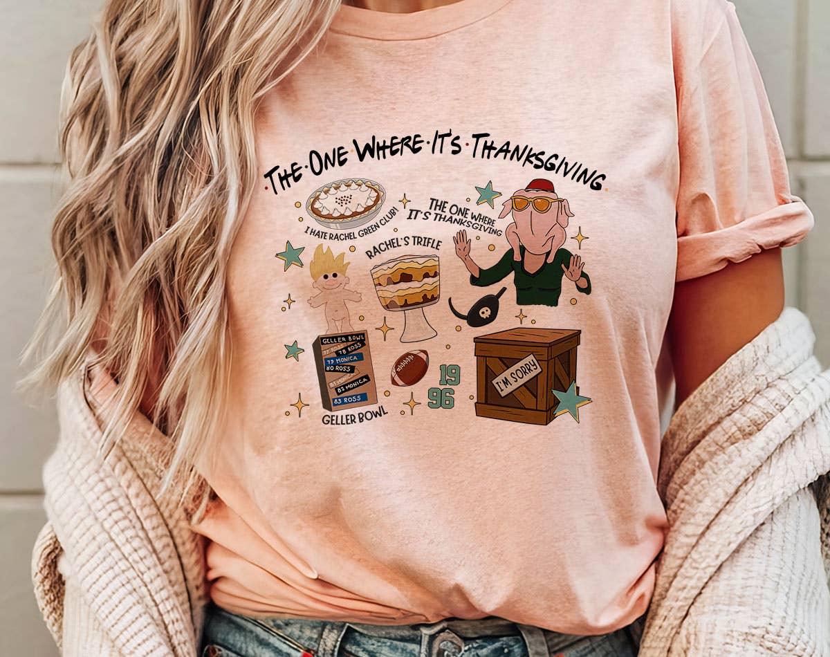 The One Where Its Thanksgiving Friends Inspired T-Shirt Hoodie, Sweatshirt | PodTeesHub.com