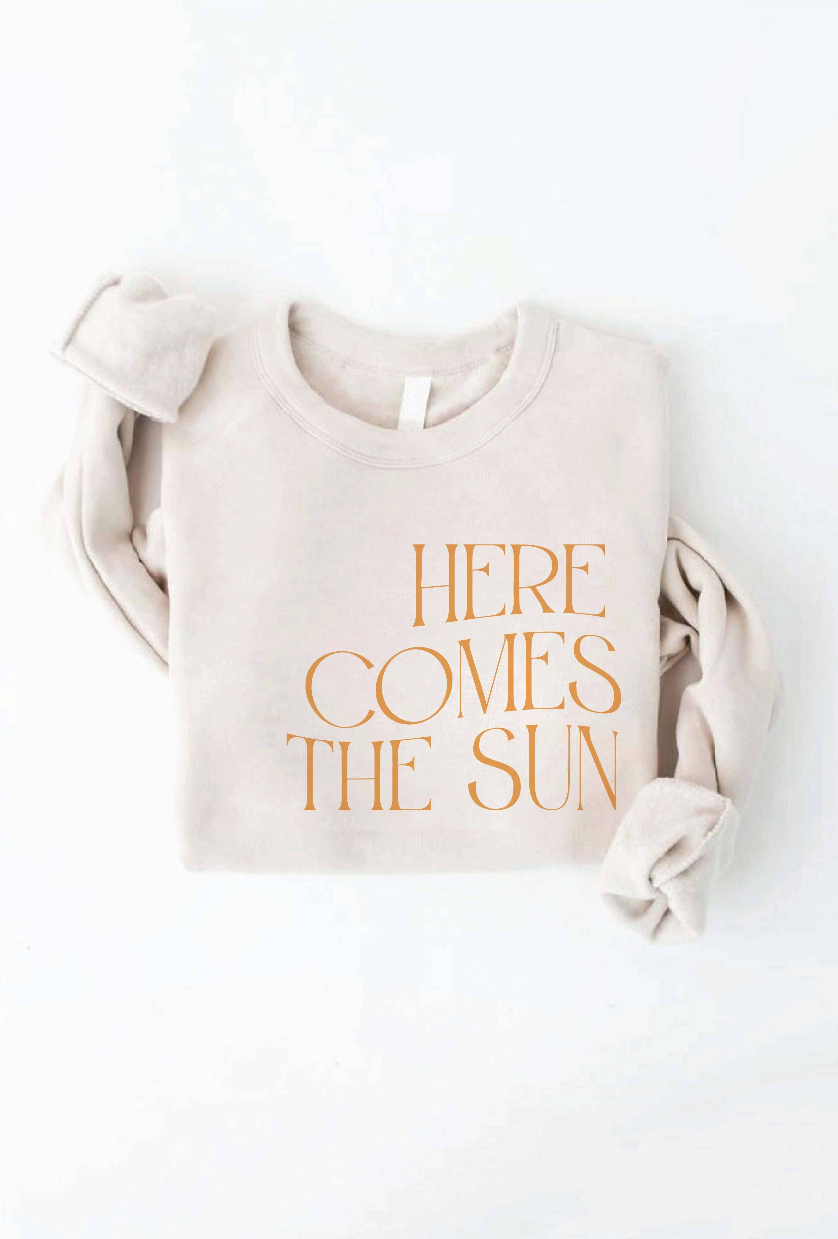 Here Comes the Sun Graphic Sweatshirt T-Shirts, Hoodie | PodTeesHub.com
