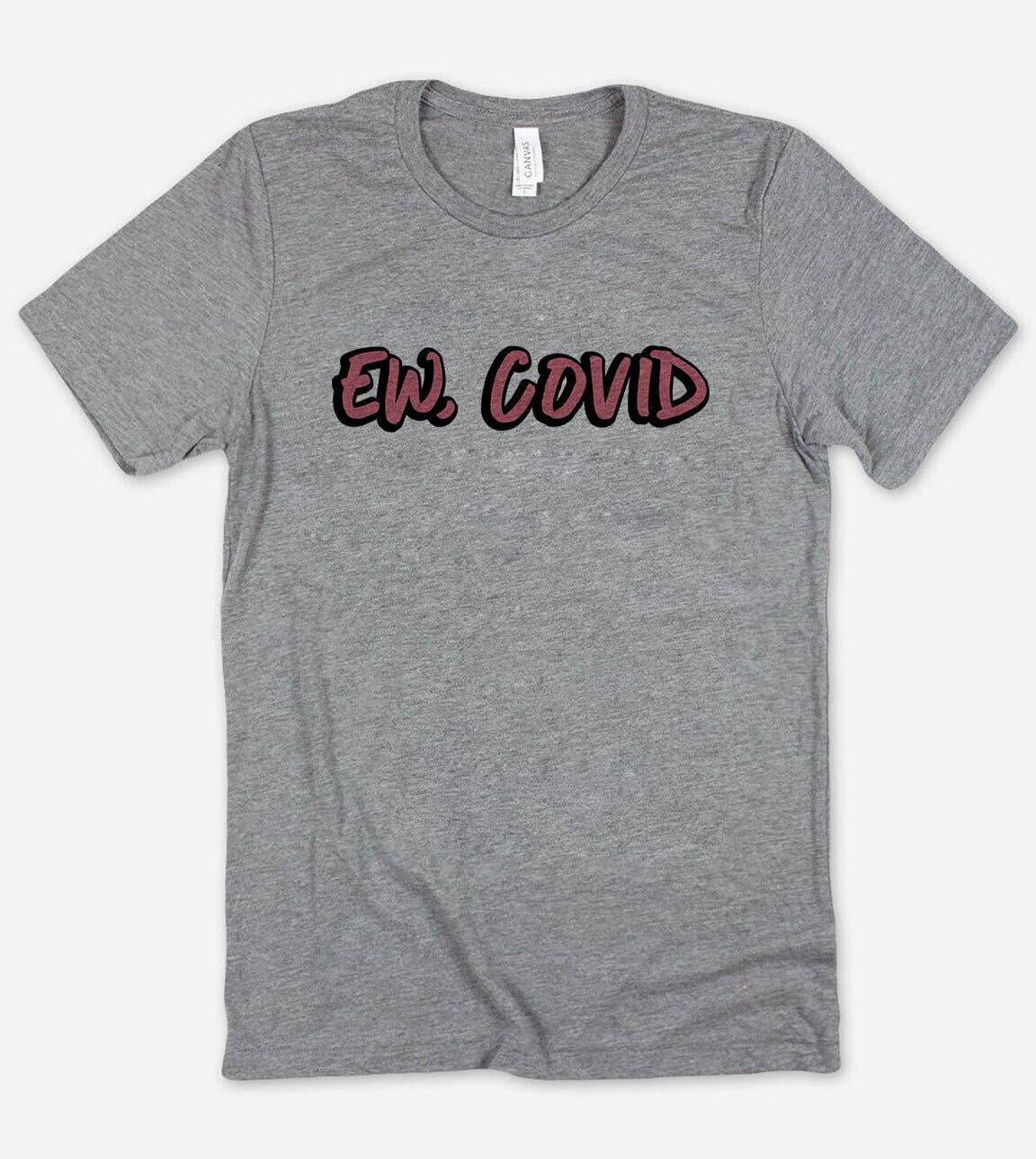 Ew Covid - Schitt's Creek Pandemic T-Shirt Hoodie, Sweatshirt | PodTeesHub.com