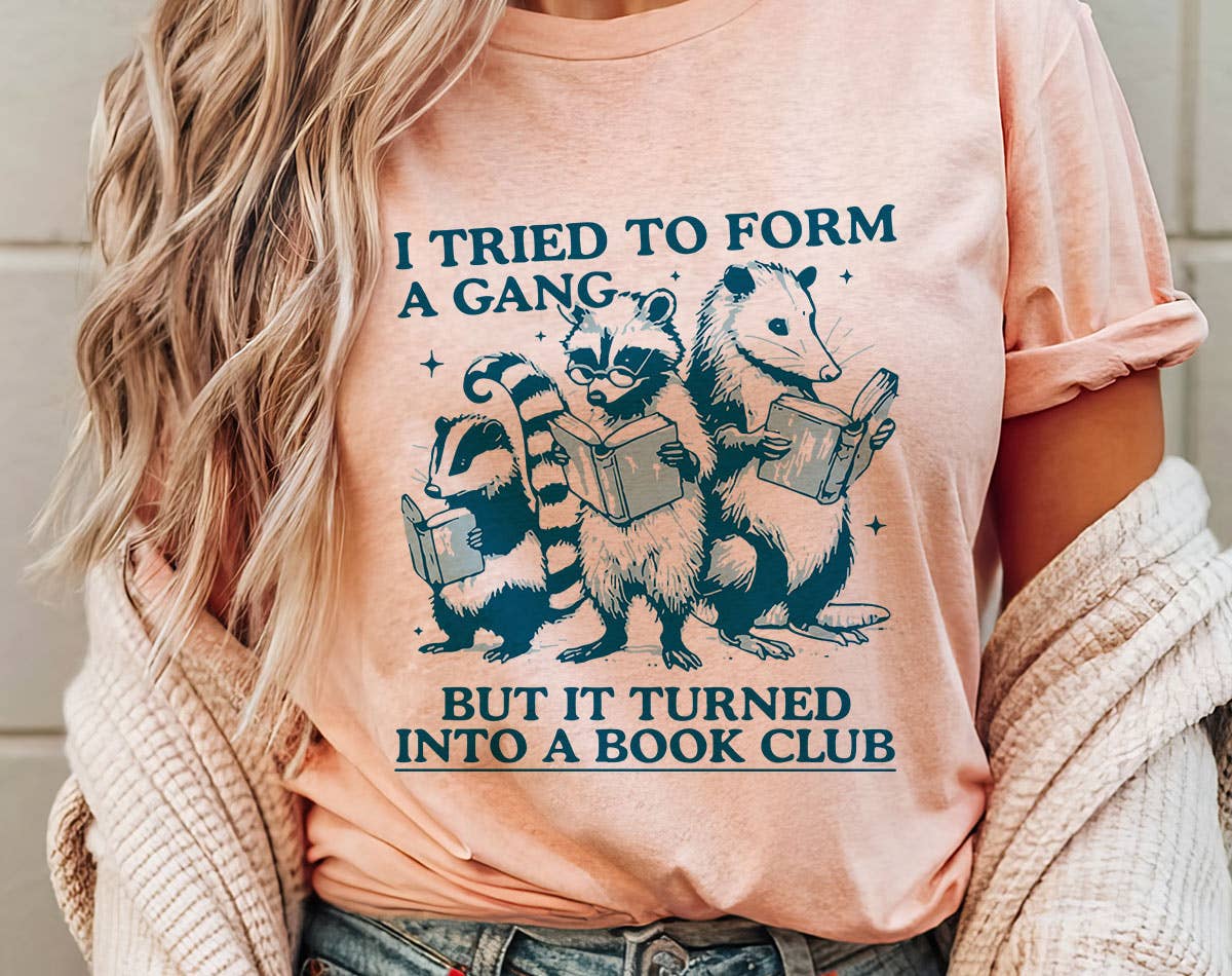 I Tried To Form A Gang Book Club -  Funny Animal T-Shirt Hoodie, Sweatshirt | PodTeesHub.com