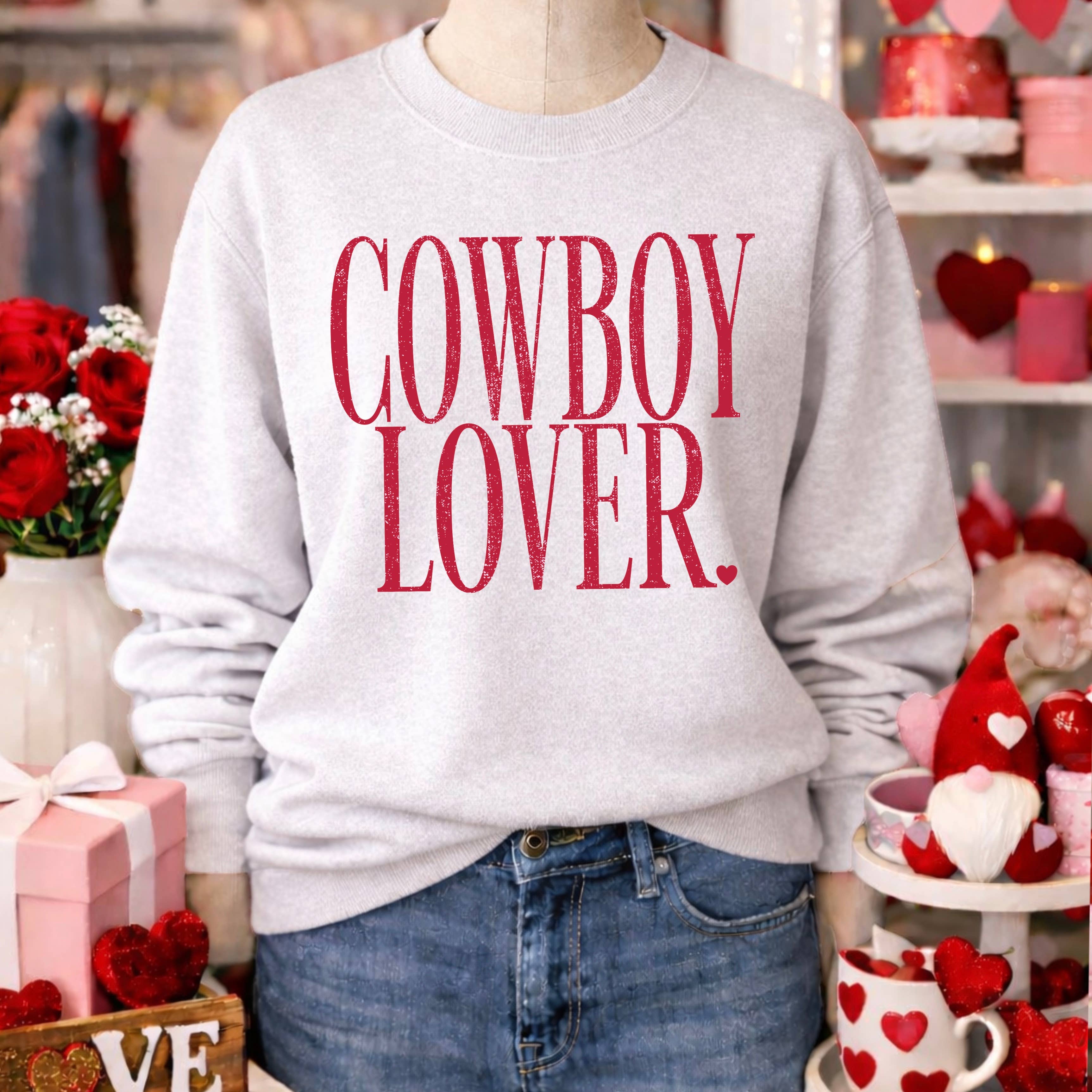 Cowboy Lover Valentine’S Day Sweatshirt | Gildan Brand T-Shirts, Hoodie | PodTeesHub.com