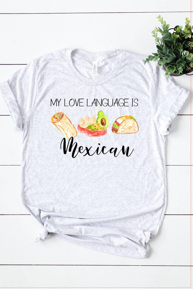 My Love Language Is Mexican Food T-Shirt Hoodie, Sweatshirt | PodTeesHub.com