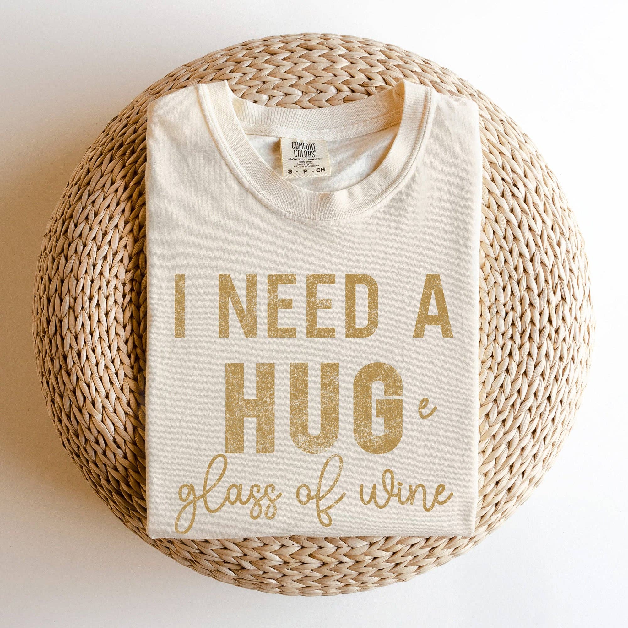 I Need A Huge Glass of Wine Comfort Colors Garment Dyed Tee Hoodie, Sweatshirt | PodTeesHub.com