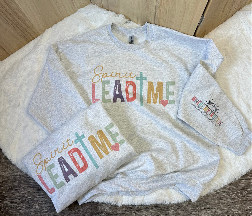 Spirit Lead Me Sweatshirt On Ash Gray T-Shirts, Hoodie | PodTeesHub.com