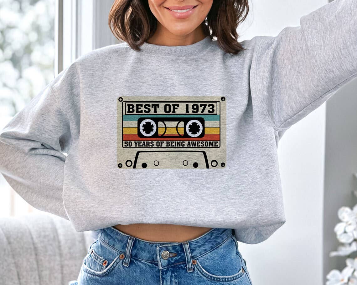Best of 1973 - 50th Birthday Cassette Tape Sweatshirt T-Shirts, Hoodie | PodTeesHub.com