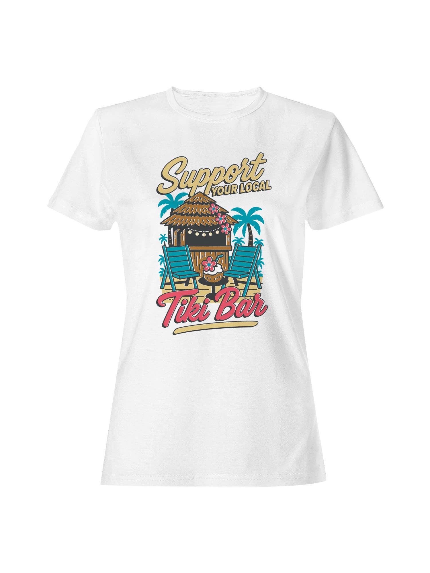 Support Your Local Tiki Bar Women's T-Shirt Hoodie, Sweatshirt | PodTeesHub.com