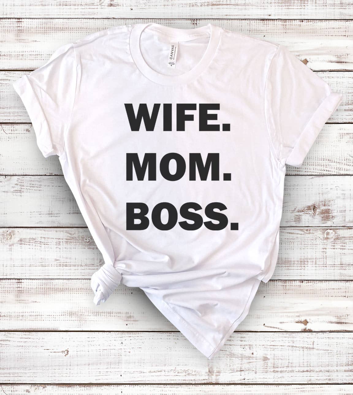 Wife Mom Boss - Funny Cute Sassy Mom Wife Boss - T-Shirt Hoodie, Sweatshirt | PodTeesHub.com