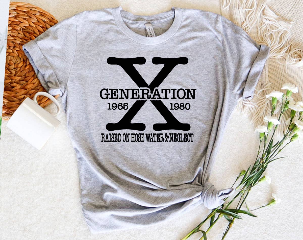 Gen X Raised On Hose Water & Neglect - Funny T-Shirt Hoodie, Sweatshirt | PodTeesHub.com