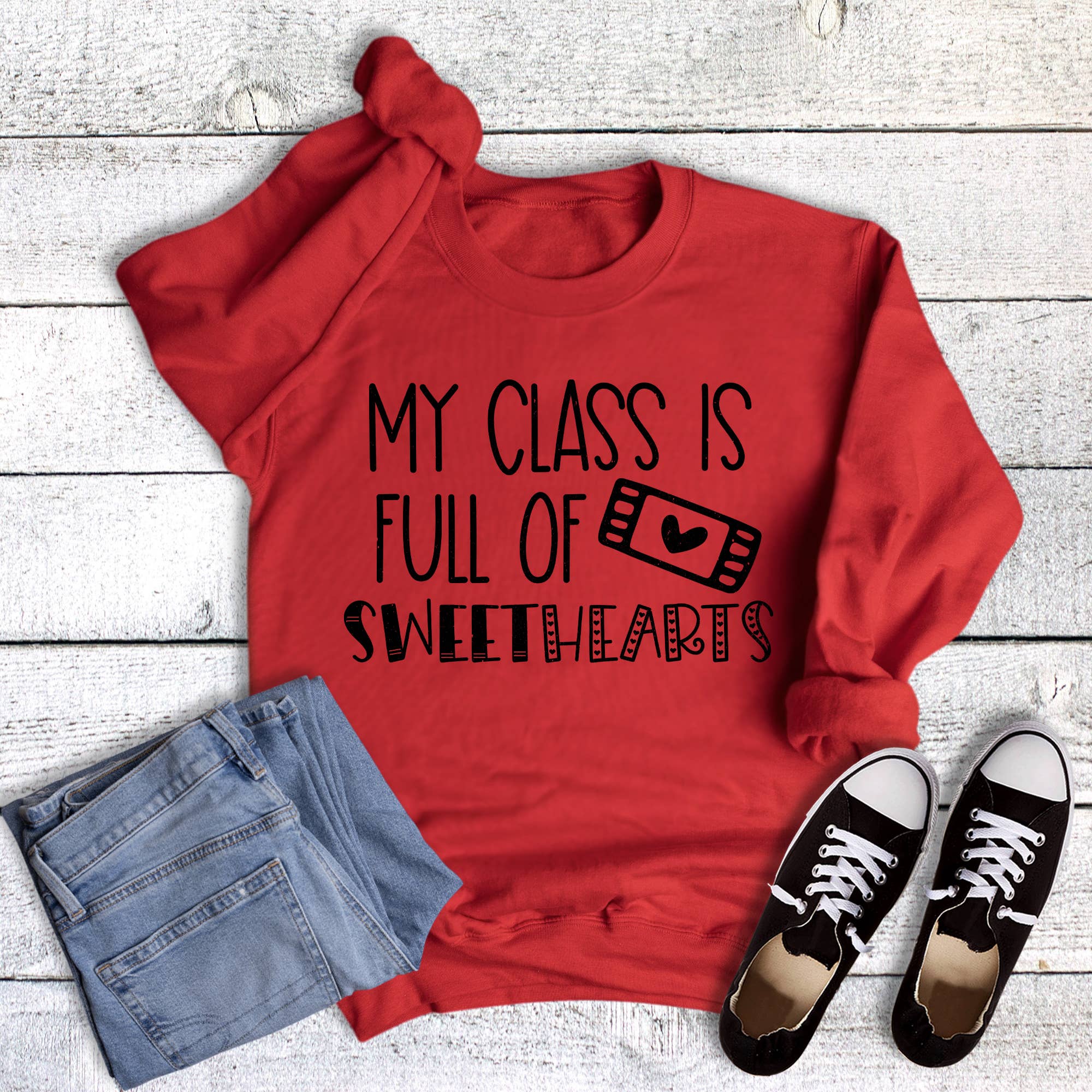 Valentine Teacher Class Full of Sweethearts Sweatshirt T-Shirts, Hoodie | PodTeesHub.com