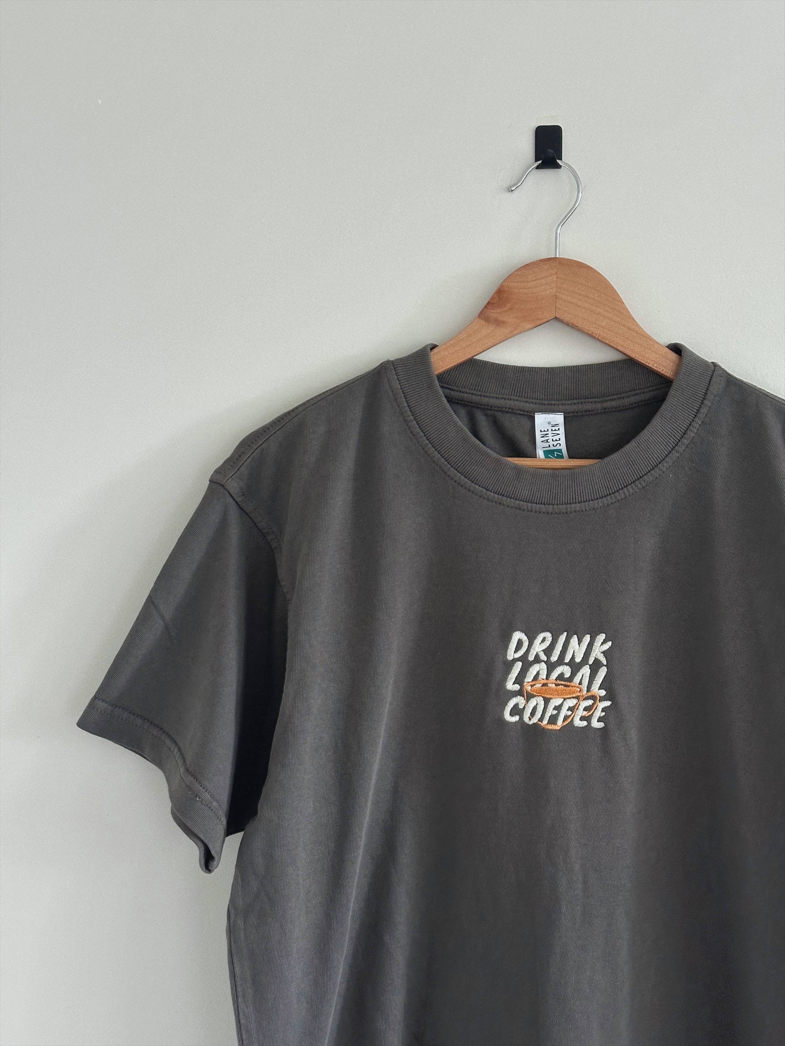 Drink Local Coffee T-Shirt - Dark Gray Hoodie, Sweatshirt | PodTeesHub.com