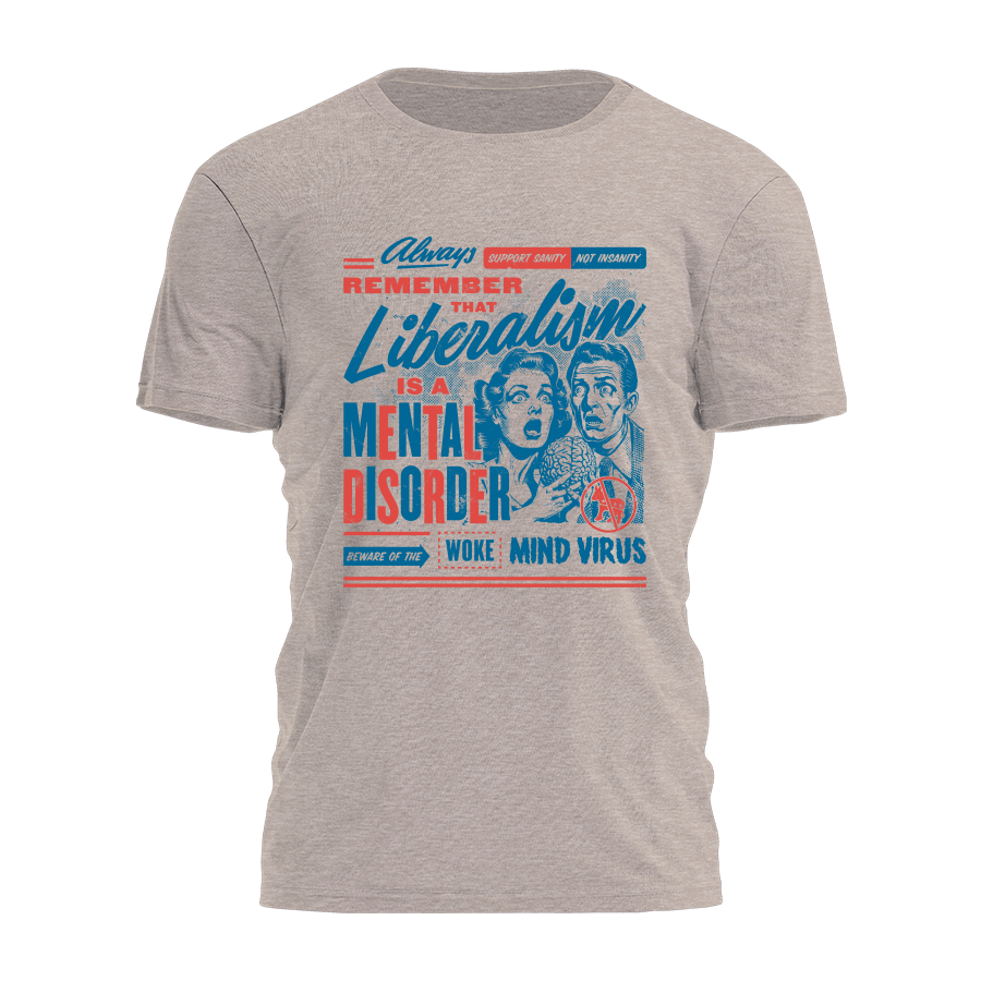 Liberalism Is A Mental Disorder Tee - 3698 Hoodie, Sweatshirt | PodTeesHub.com