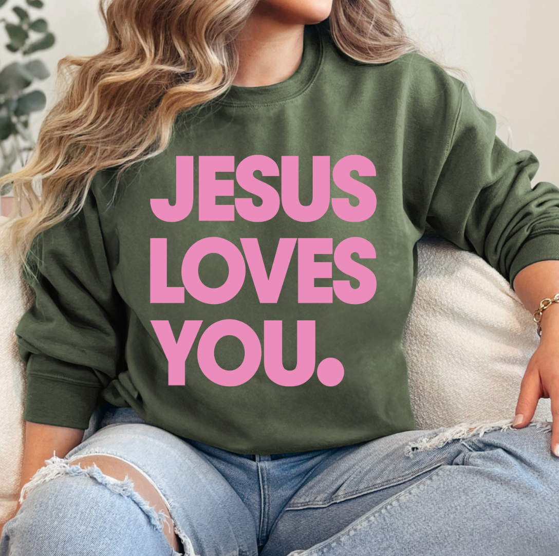 Jesus Loves You Crewneck Sweatshirt T-Shirts, Hoodie | PodTeesHub.com