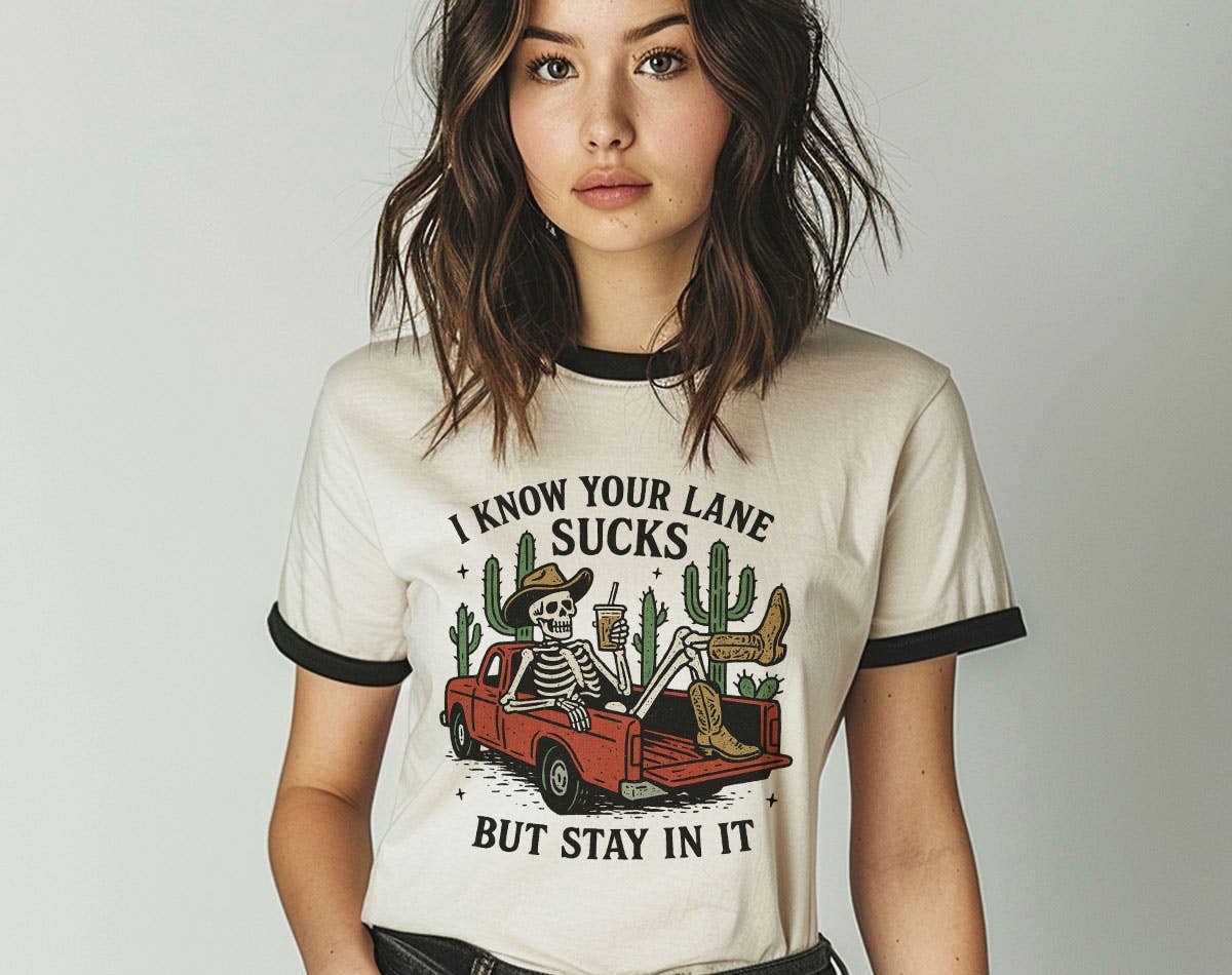 I Know Your Lane Sucks Funny Sarcastic Skelton Ringer Shirt Hoodie, Sweatshirt | PodTeesHub.com