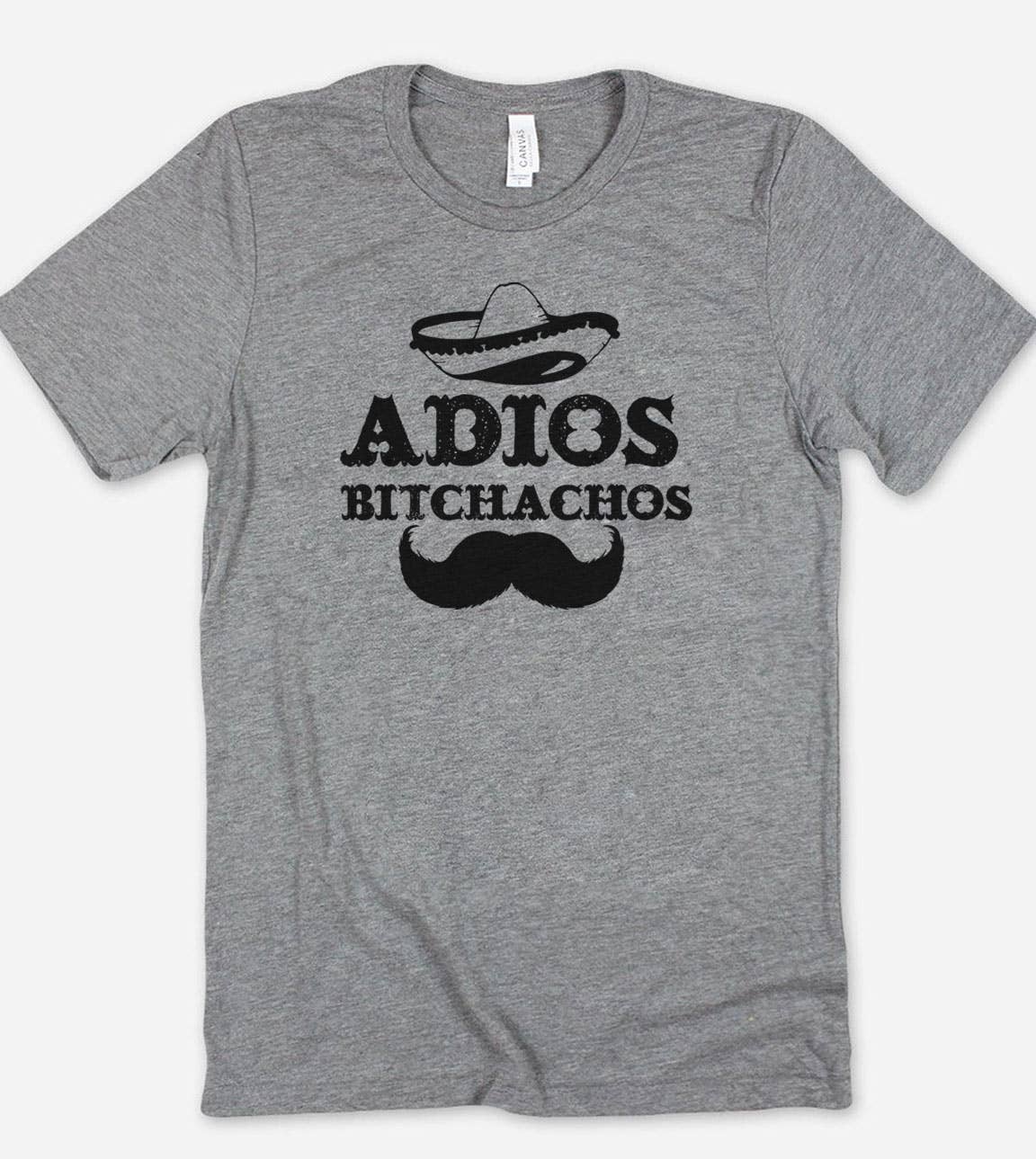 Adios Bitchachos - Funny Cinco De Mayo Mustache T-Shirt Hoodie, Sweatshirt | PodTeesHub.com