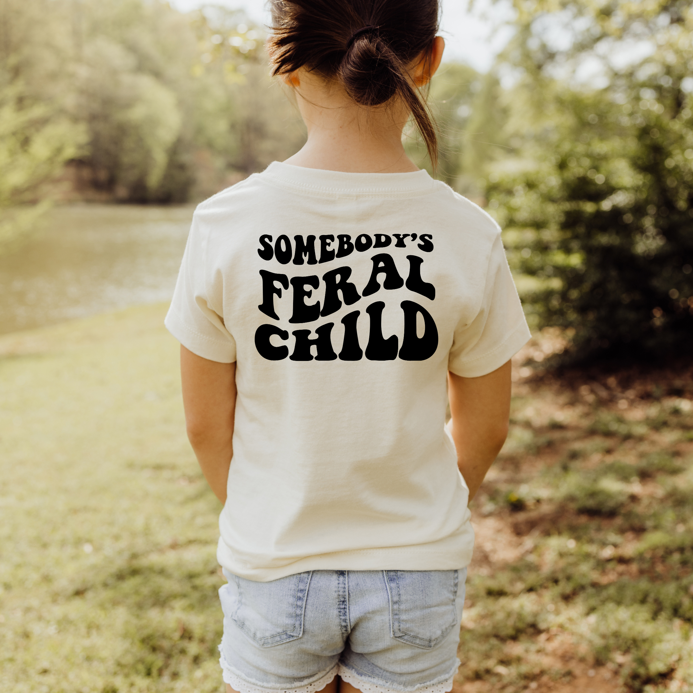 Somebody's Feral Child Tee - Wild Child Tee - Kids Tee Hoodie, Sweatshirt | PodTeesHub.com