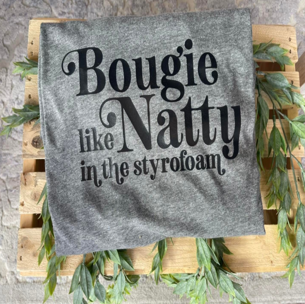 Bougie Like Natty Tee Hoodie, Sweatshirt | PodTeesHub.com