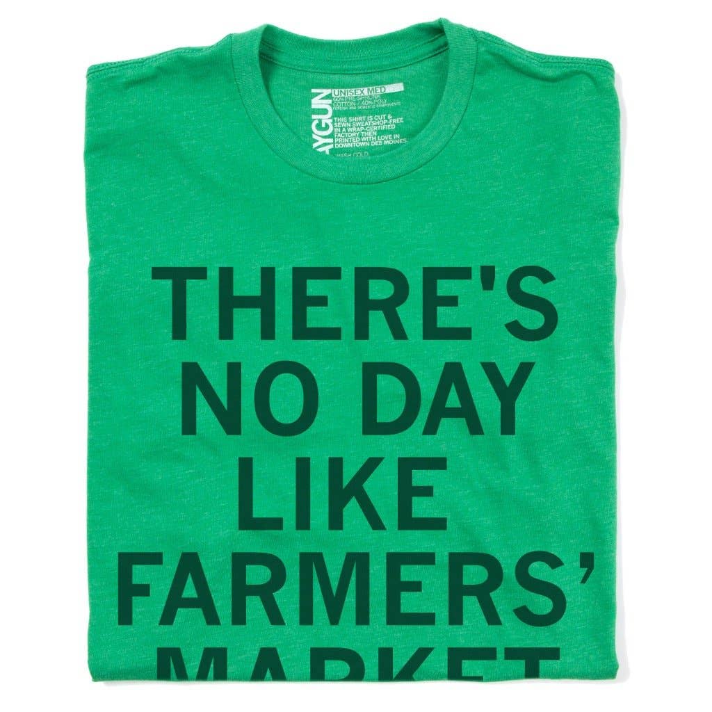 No Day Like Farmers' Market Day T-Shirt Hoodie, Sweatshirt | PodTeesHub.com