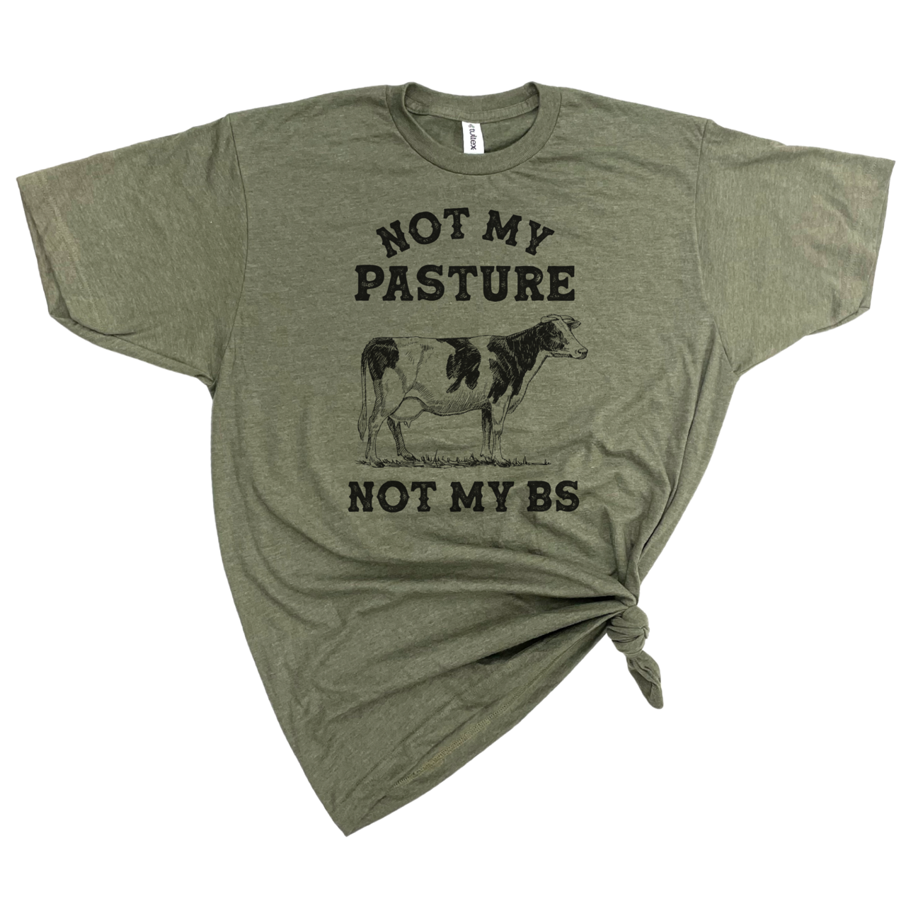 Not My Pasture Not My Bs T-Shirt Hoodie, Sweatshirt | PodTeesHub.com