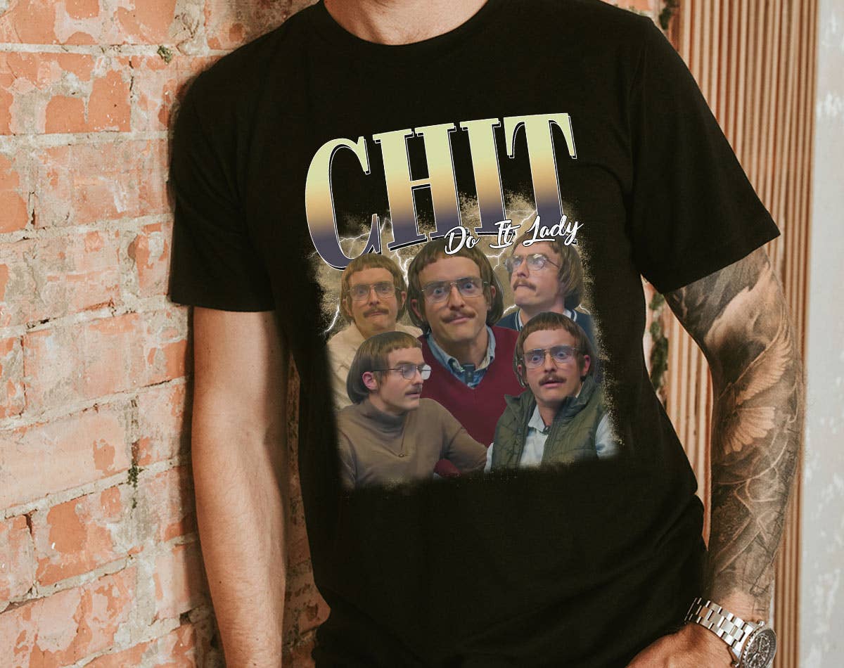 Chit Do It Lady Funny Meme T-Shirt Hoodie, Sweatshirt | PodTeesHub.com