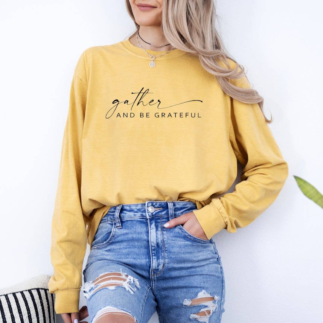 Gather & Be Grateful  Long Sleeve Tee - Fall Tee Hoodie, Sweatshirt | PodTeesHub.com