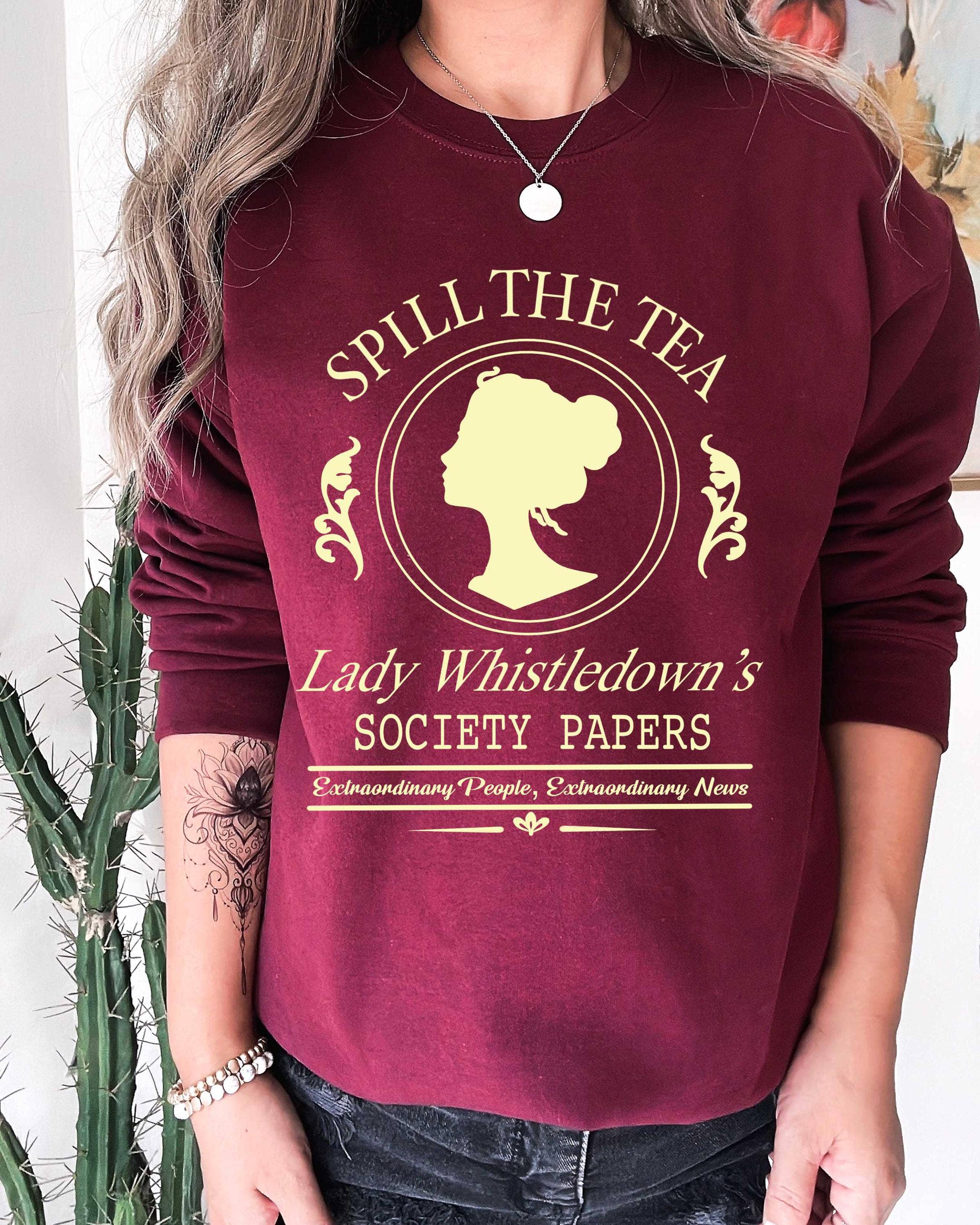 Whistledown Society Spill the Tea Sweatshirt T-Shirts, Hoodie | PodTeesHub.com