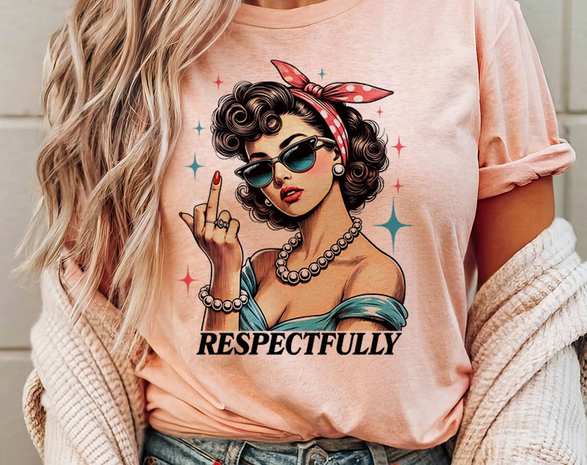 Respectfully - Retro Lady Middle Finger T-Shirt Hoodie, Sweatshirt | PodTeesHub.com