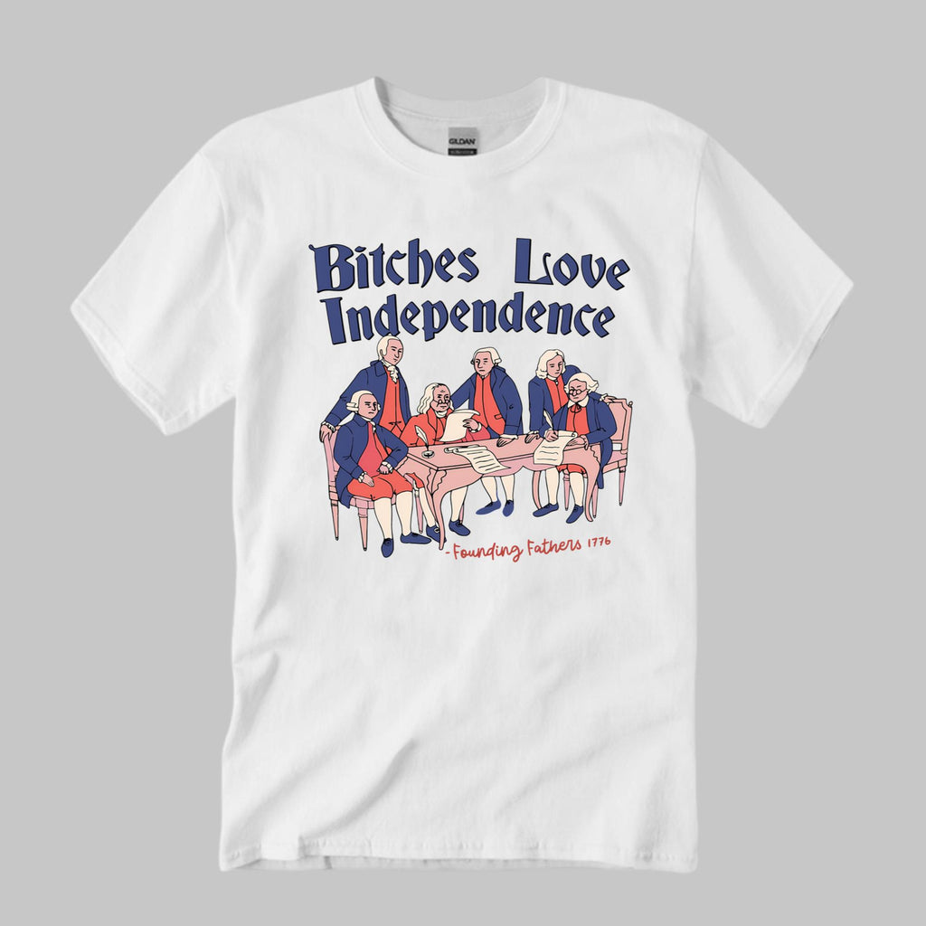 4th Of July Bitches Love Independence Shirt