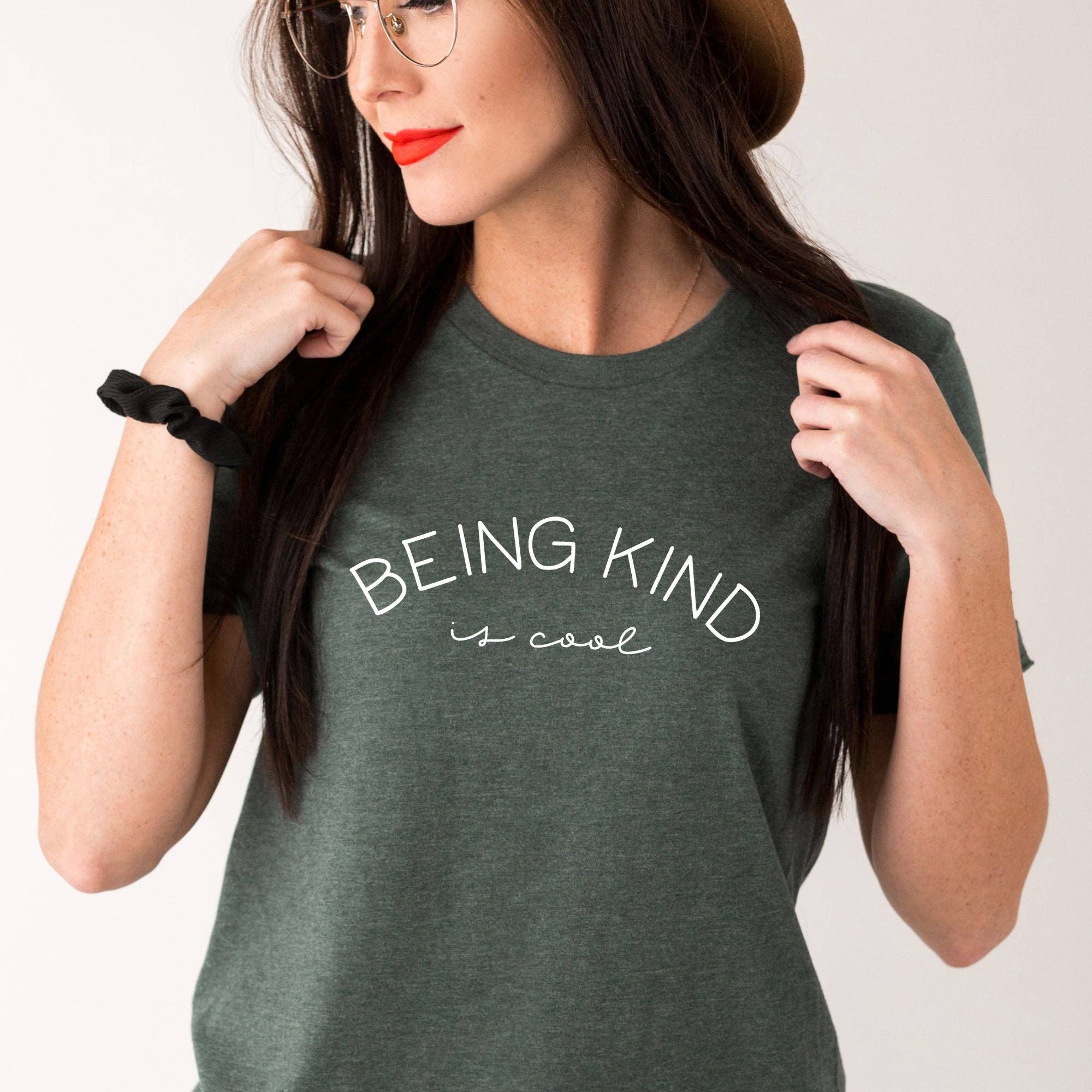 Kind Is Cool Tshirt For Women *Unisex Fit*061 Hoodie, Sweatshirt | PodTeesHub.com