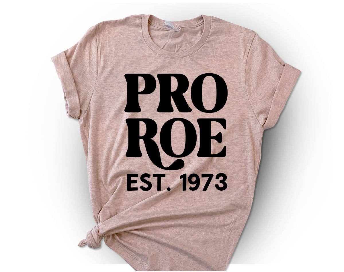 Pro Roe 1973 - Pro Choice Roe Vs Wade T-Shirt Hoodie, Sweatshirt | PodTeesHub.com