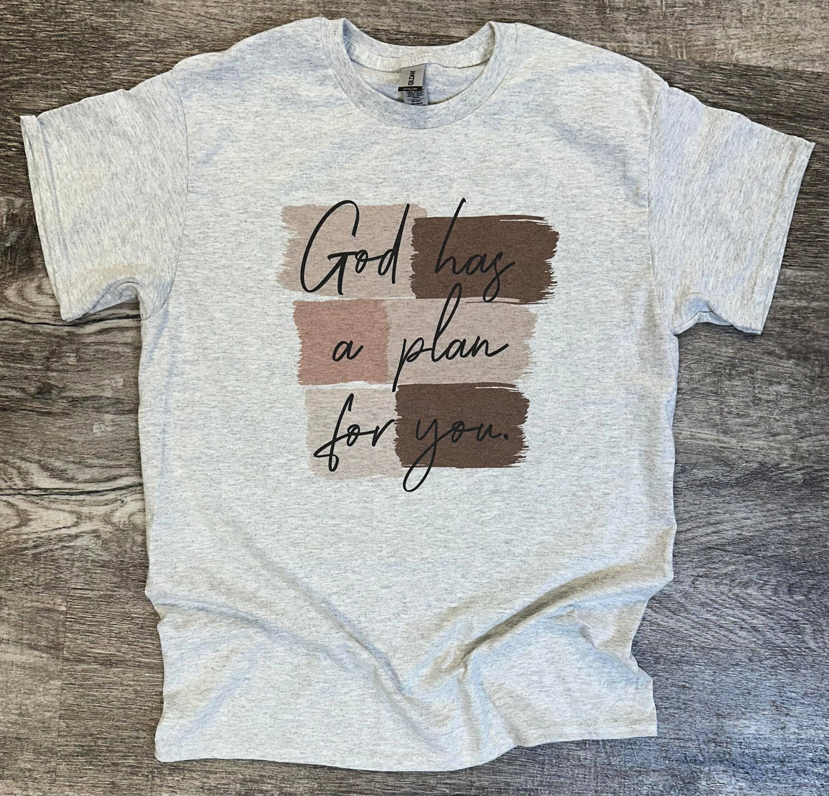 God Has A Plan For You On Ash Gray Tee Hoodie, Sweatshirt | PodTeesHub.com