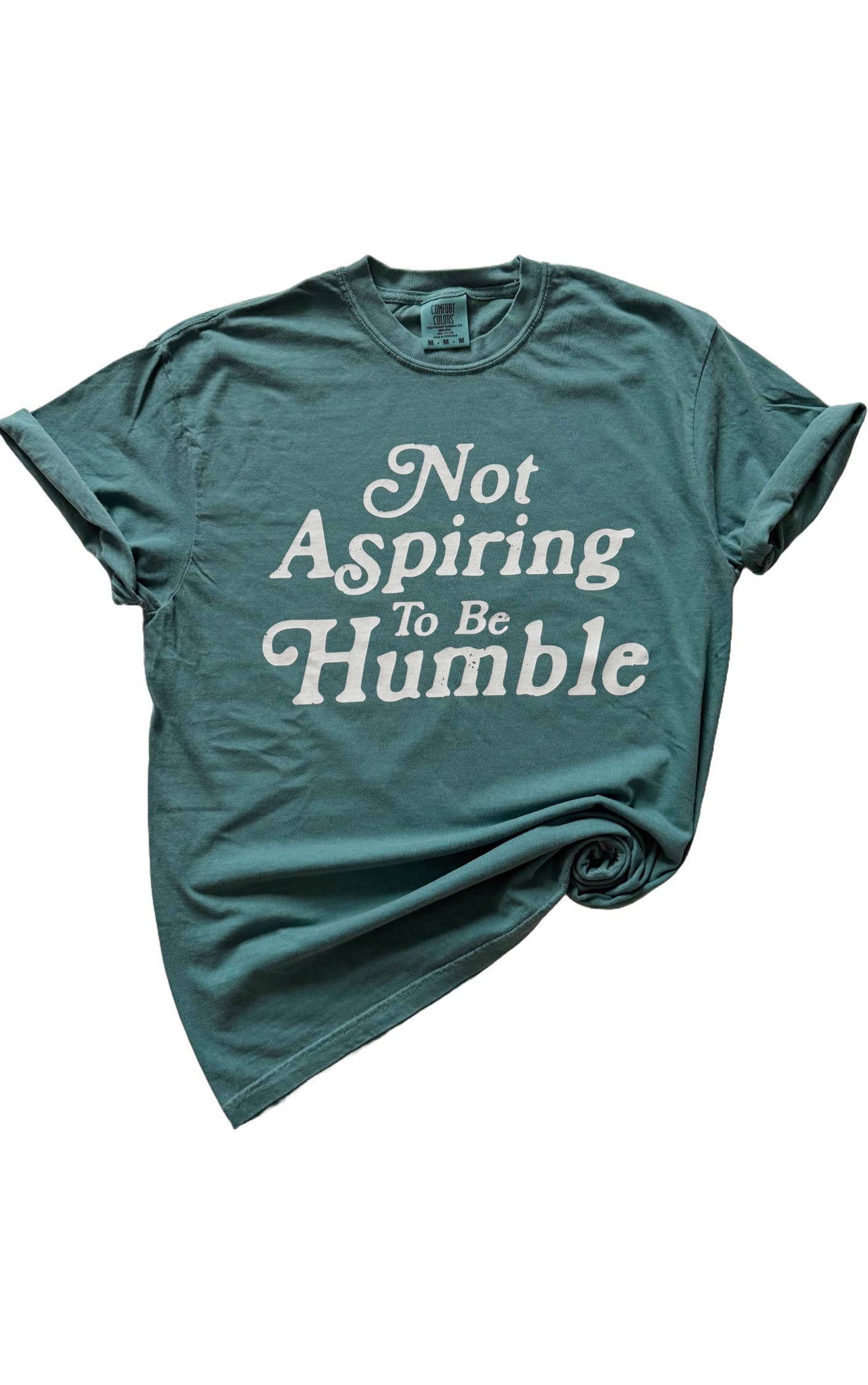Not Aspiring To Be Humble Tee Hoodie, Sweatshirt | PodTeesHub.com