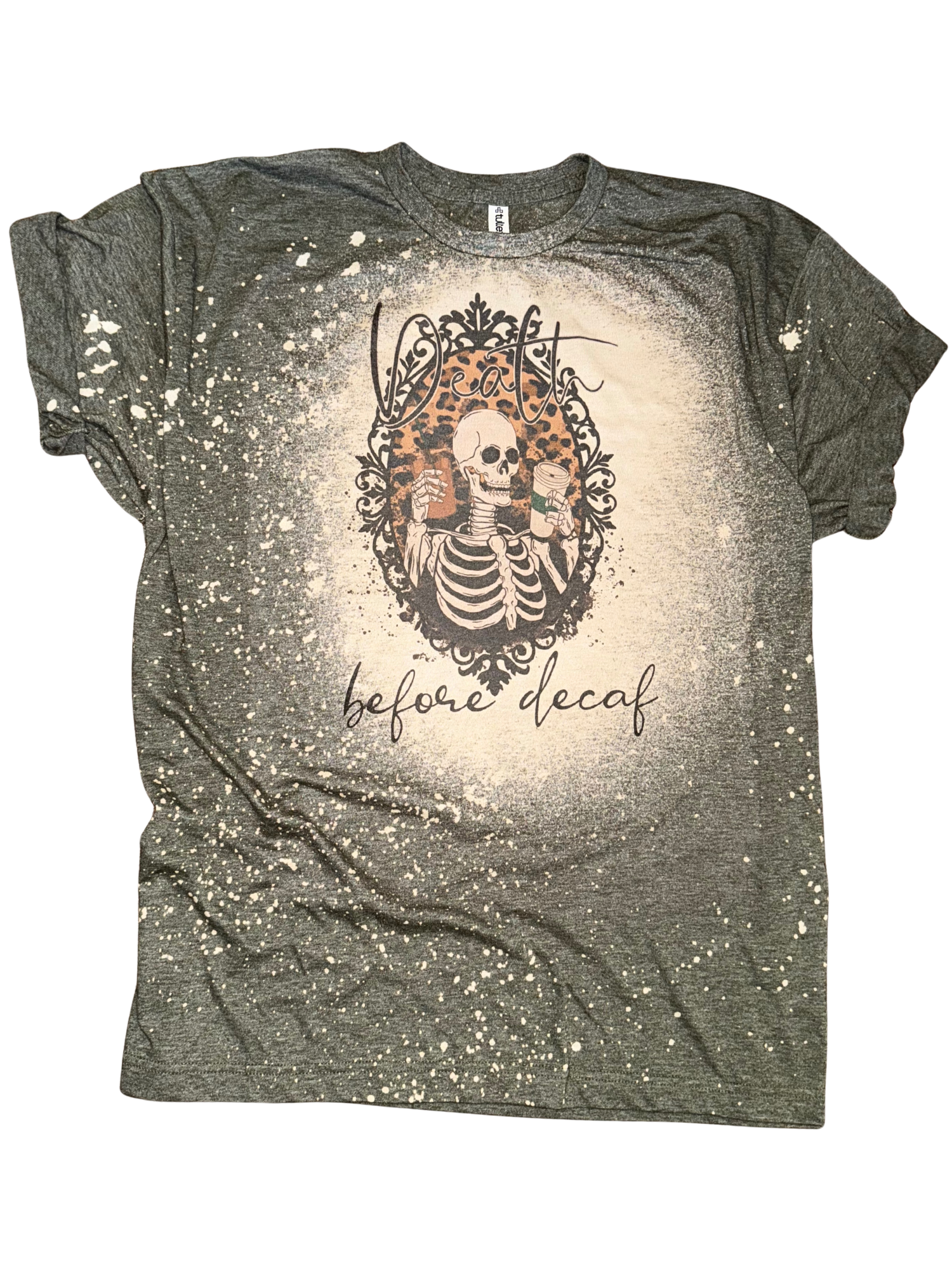 Death Before Decaf – Skeleton Coffee Bleached Tee Hoodie, Sweatshirt | PodTeesHub.com
