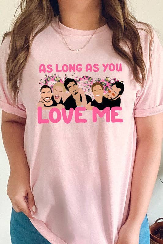 As Long As You Love Me Valentine Tee Hoodie, Sweatshirt | PodTeesHub.com
