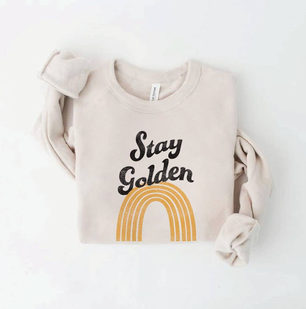 Stay Golden Graphic Sweatshirt T-Shirts, Hoodie | PodTeesHub.com