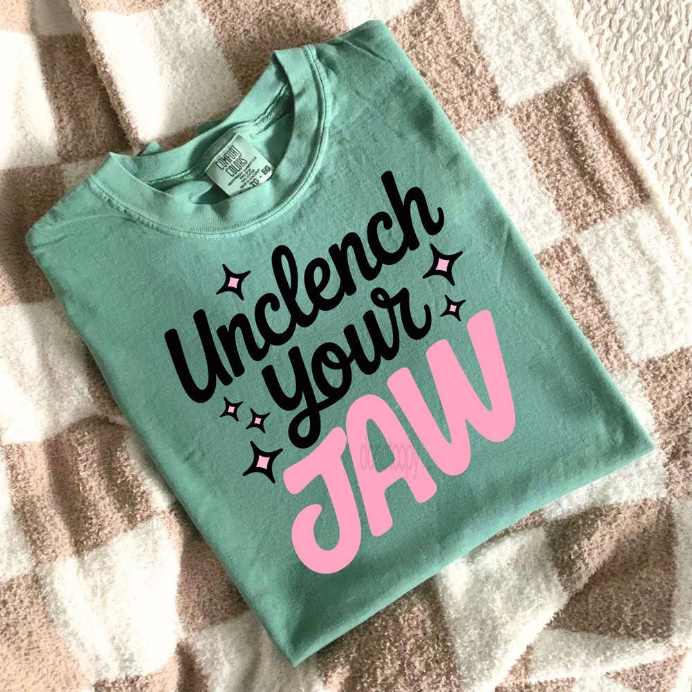 Unclench Your Jaw Tee Hoodie, Sweatshirt | PodTeesHub.com