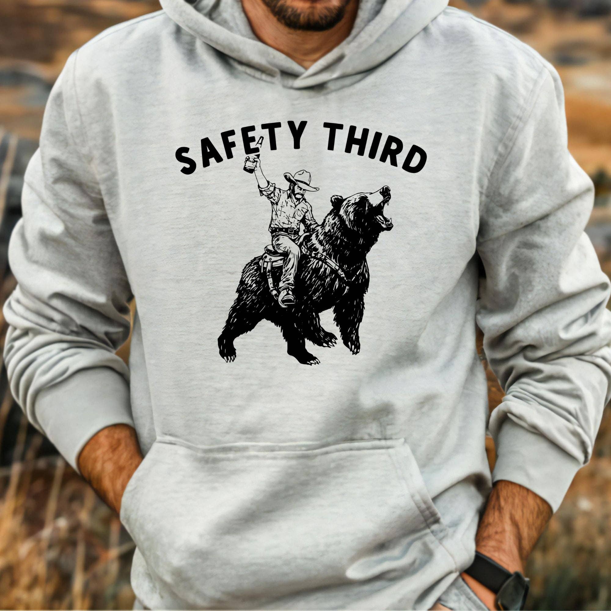 Hilarious Safety Third Bear Unisex Sweatshirt T-Shirts, Hoodie | PodTeesHub.com