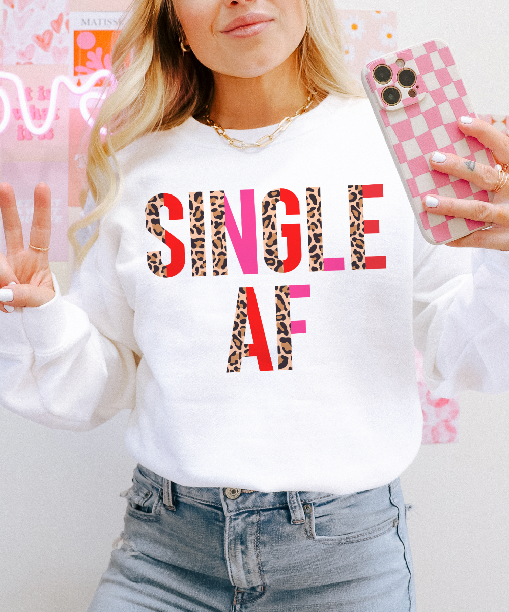 Single Af Valentine - Valentine Sweatshirt or Tee Hoodie | PodTeesHub.com