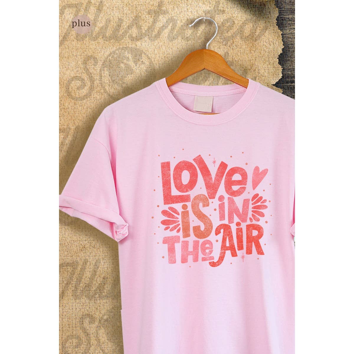 Love Is in the Air Valentine  Vintage Graphic Plus Tee Hoodie, Sweatshirt | PodTeesHub.com
