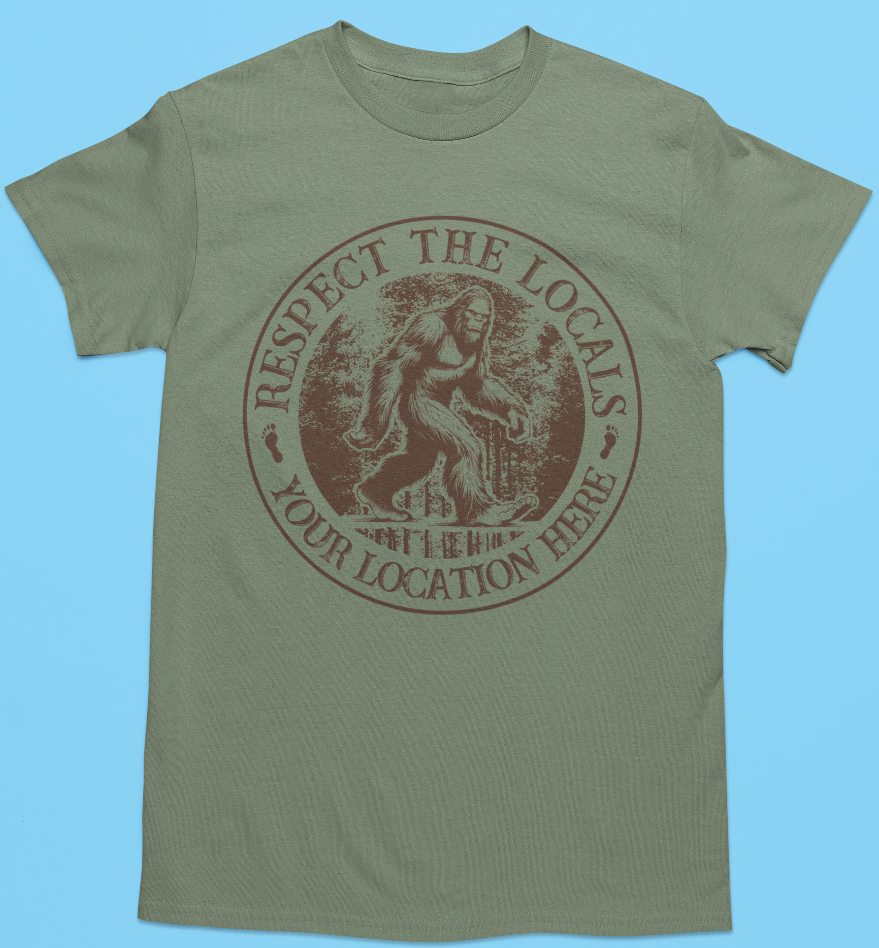 “Respect the Locals” Bigfoot T-Shirt or Sweatshirt – Custom Hoodie | PodTeesHub.com