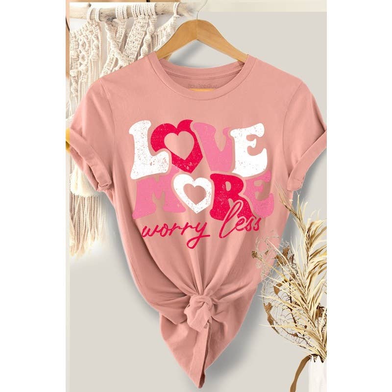 Love More Worry Less Valentine S Day Short Sleeve T Shirt Hoodie, Sweatshirt | PodTeesHub.com