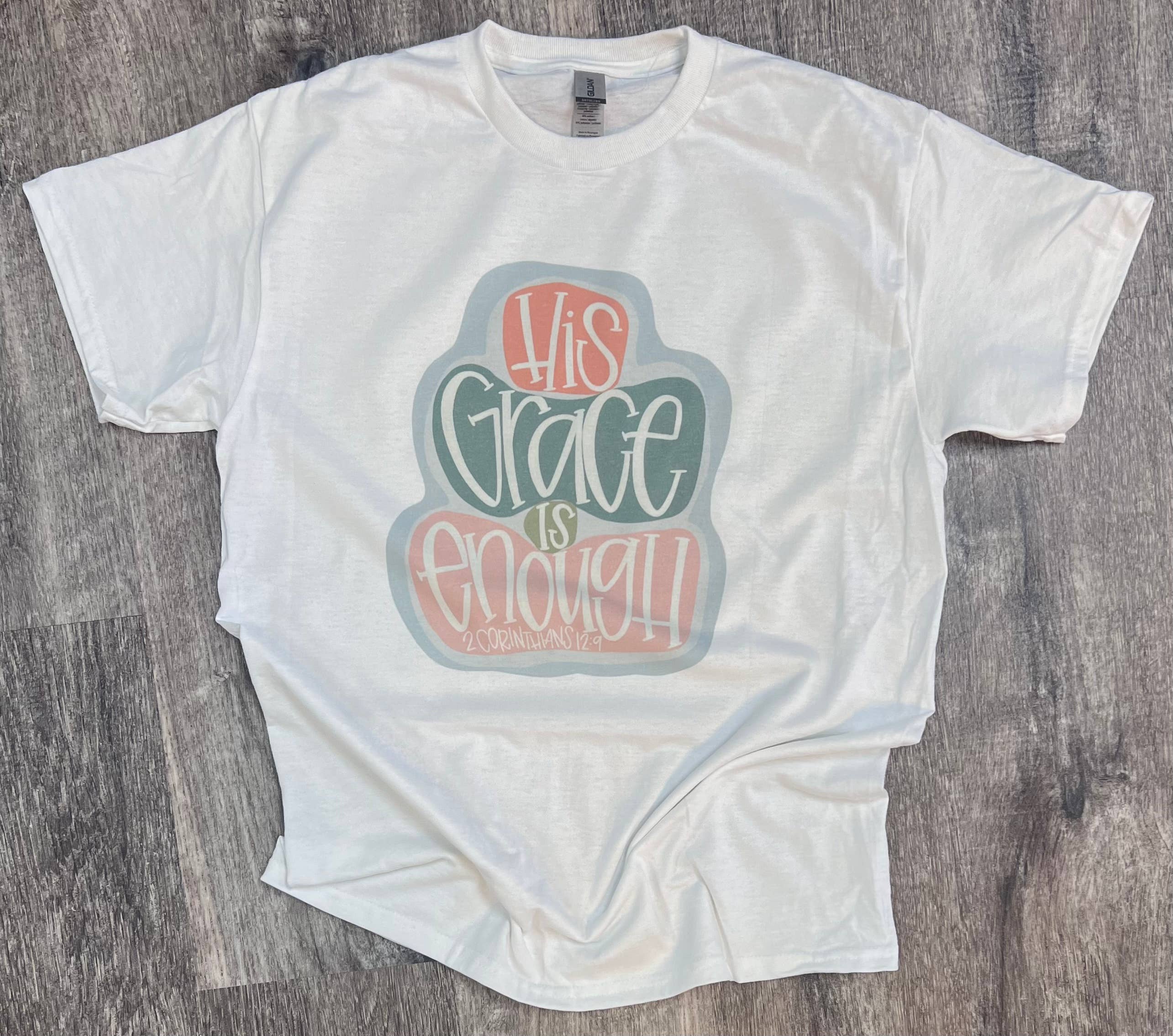 His Grace Is Enough On White Tee Hoodie, Sweatshirt | PodTeesHub.com