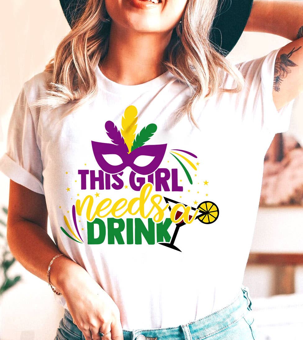 This Girl Needs A Drink - Party Fun Cute Sassy Nola T-Shirt Hoodie, Sweatshirt | PodTeesHub.com