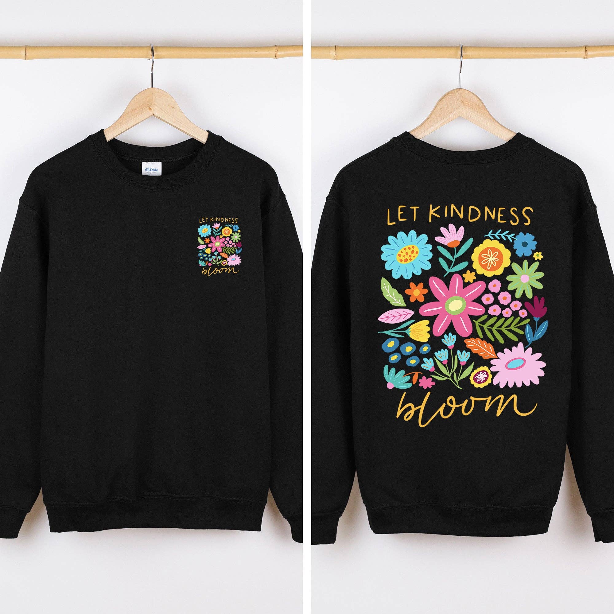 Let Kindness Bloom, Flowers, Front and Back Sweatshirt T-Shirts, Hoodie | PodTeesHub.com