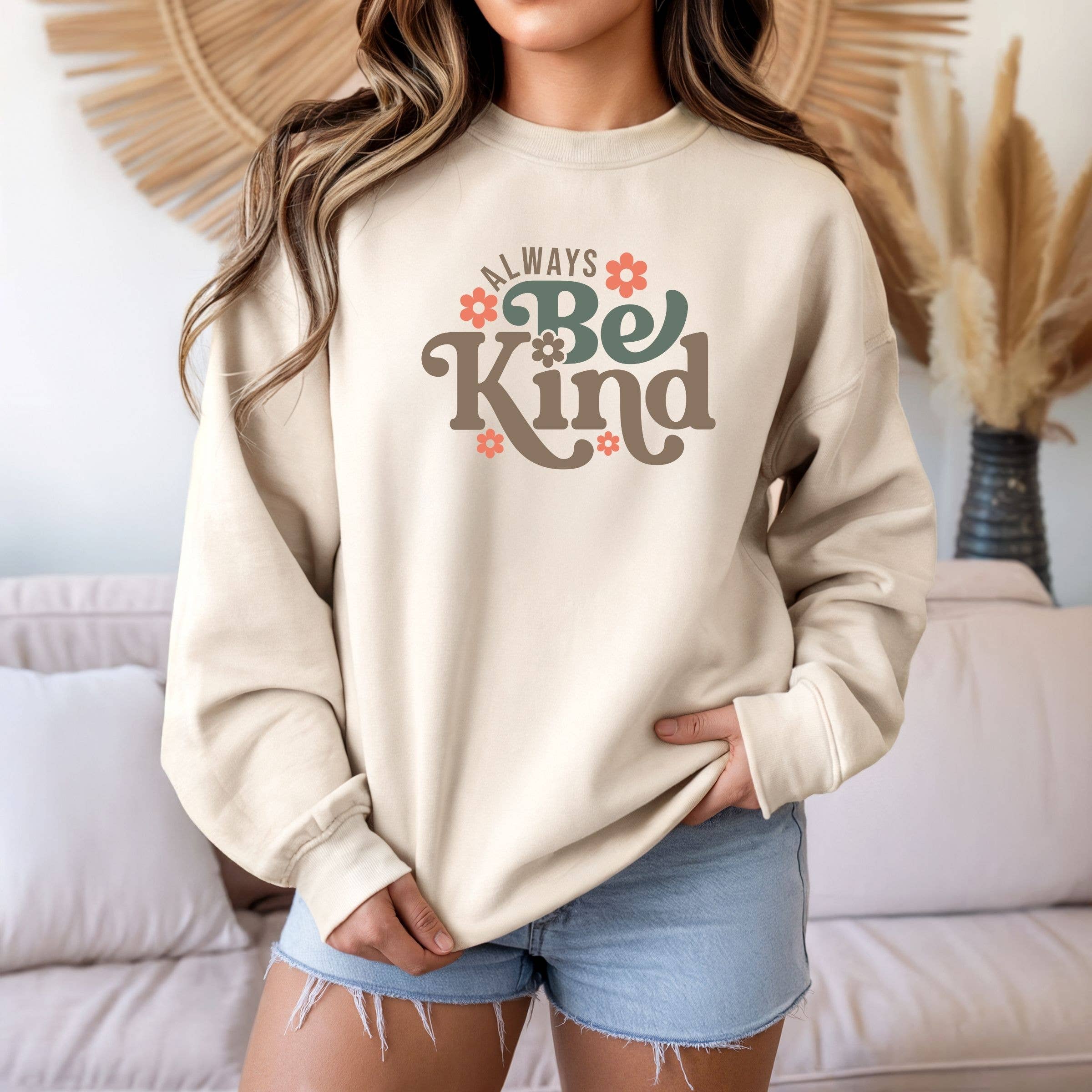 Always Be Kind Sweatshirt - Floral Spring Graphic Sweatshirt T-Shirts, Hoodie | PodTeesHub.com