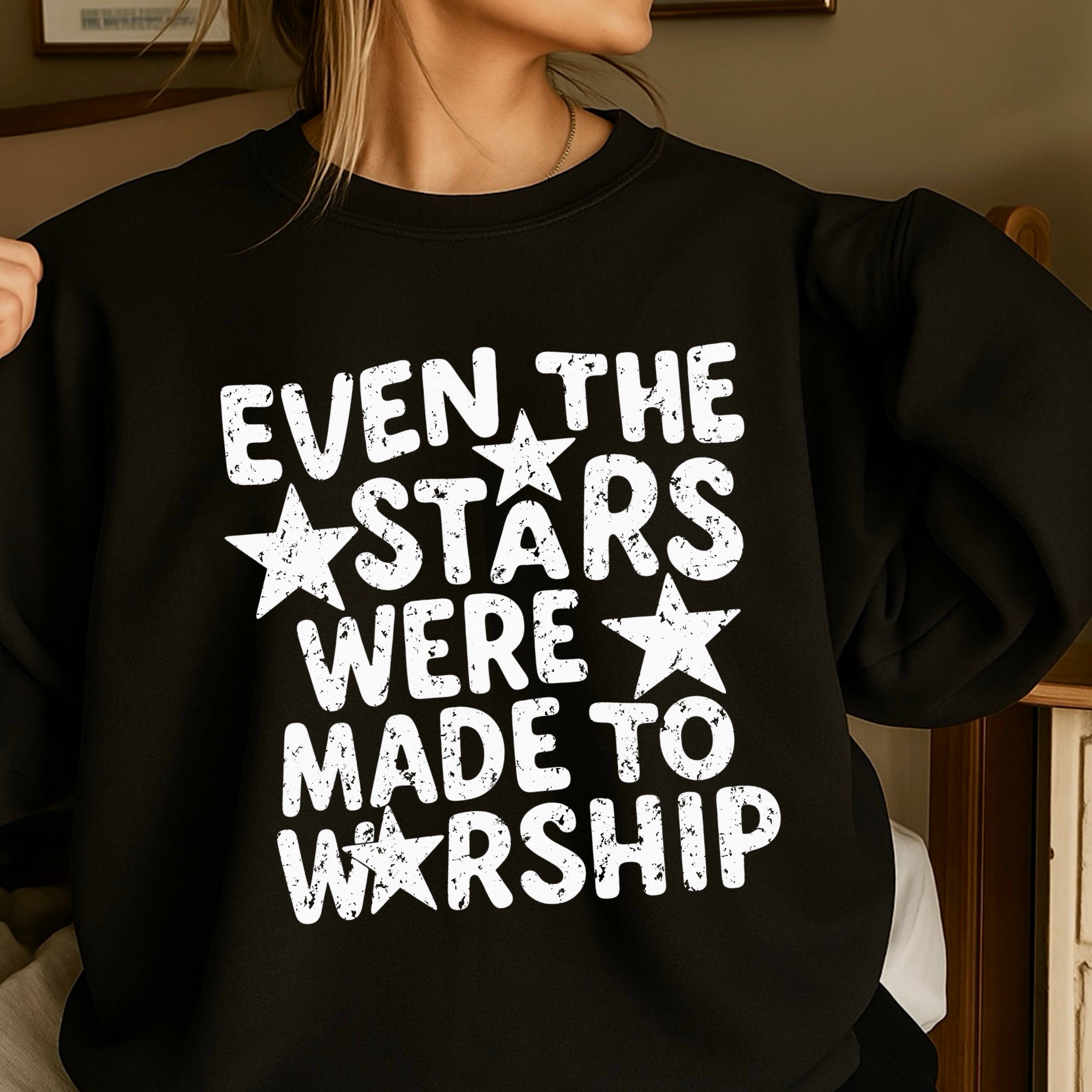 Even the Stars Christian Sweatshirt | Gildan Brand T-Shirts, Hoodie | PodTeesHub.com