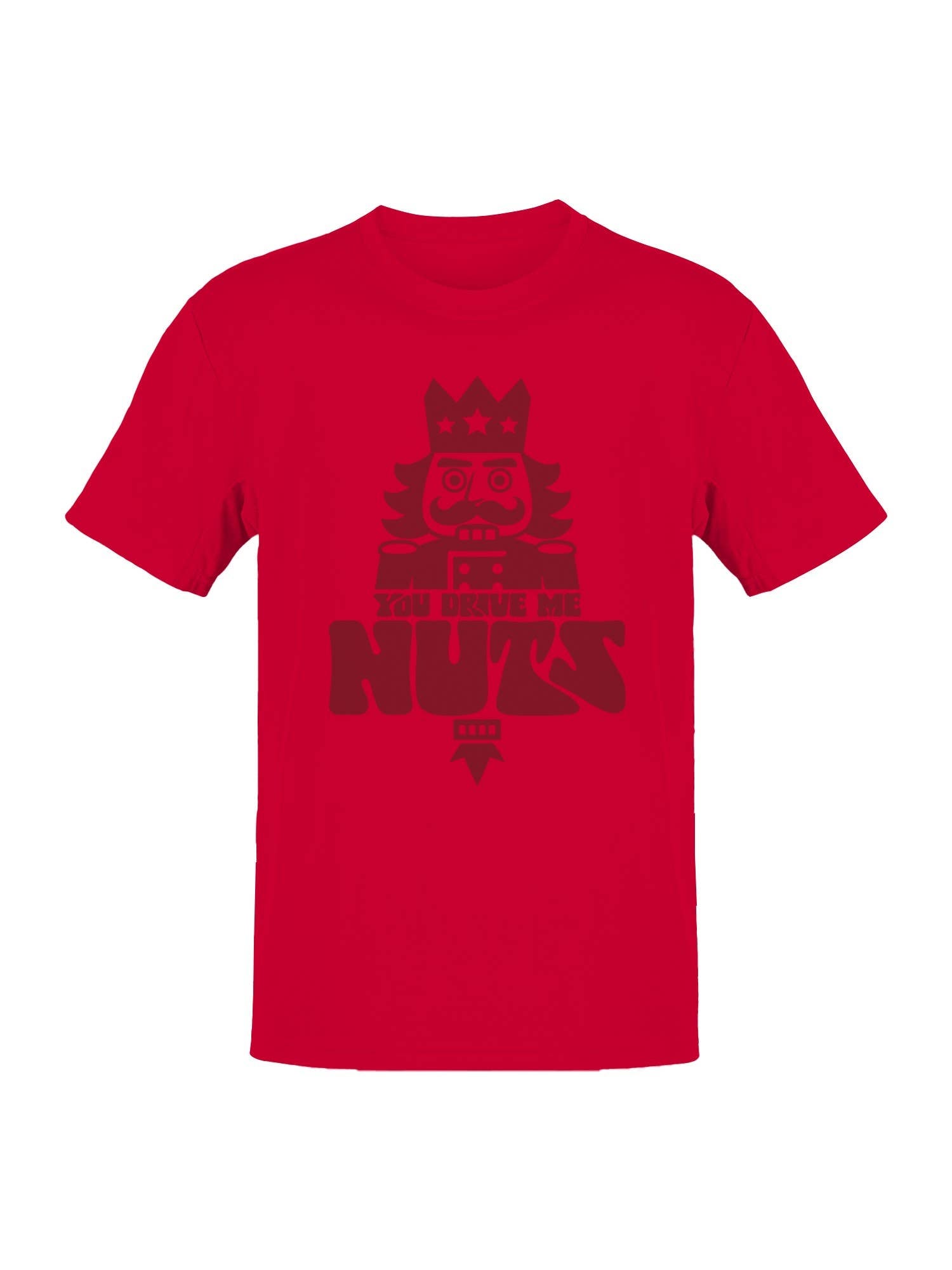 Nutcracker "You Drive Me Nuts" Design Men's T-Shirt Hoodie, Sweatshirt | PodTeesHub.com